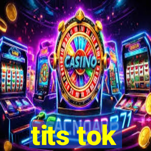 tits tok